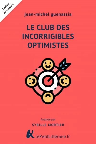 Analyse du livre :  Le Club des incorrigibles optimistes